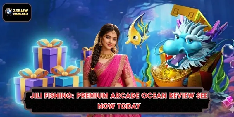 JILI Fishing: Premium Arcade Ocean Review see now Today